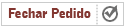 Fechar Pedido