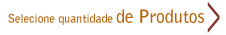 Selecione quantidade de Produtos